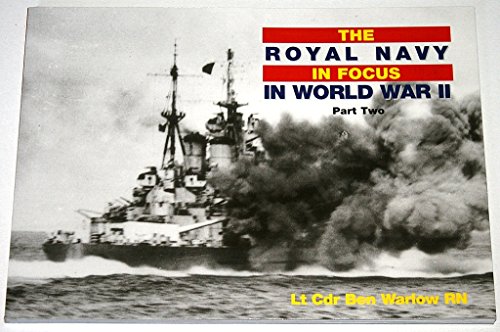 Stock image for Royal Navy in World War II in Focus for sale by Better World Books