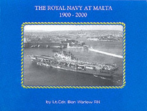 Beispielbild fr The Royal Navy at Malta 1900-2000 zum Verkauf von WorldofBooks