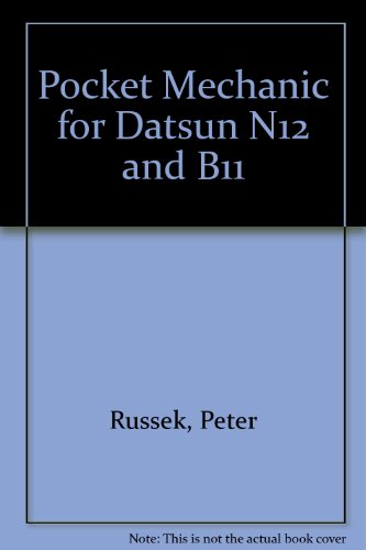 Pocket Mechanic for Datsun N12 and B11 (9780907779254) by Russek, Peter