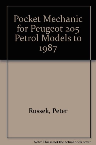 Pocket Mechanic for Peugeot 205 Petrol Models to 1987 (9780907779742) by Peter Russek