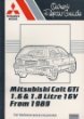 Mitsubishi Owner's Repair Guide: Colt GTI, 1.6 and 1.8 Litres, 16V, from 1989 to 1991 (9780907779971) by Russek, Peter