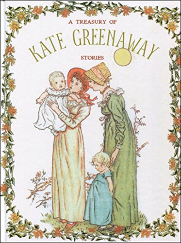 Imagen de archivo de A Treasury of Kate Greenaway Stories a la venta por HPB-Emerald