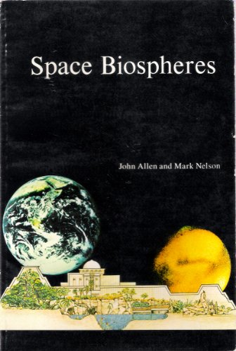 Stock image for SPACE BIOSPHERES for sale by Thomas J. Joyce And Company