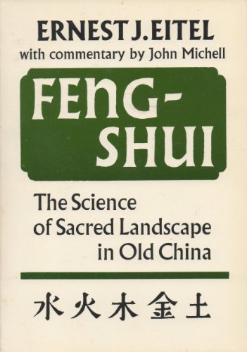 Beispielbild fr Feng-Shui: The Science of Sacred Landscape in Old China zum Verkauf von Hennessey + Ingalls