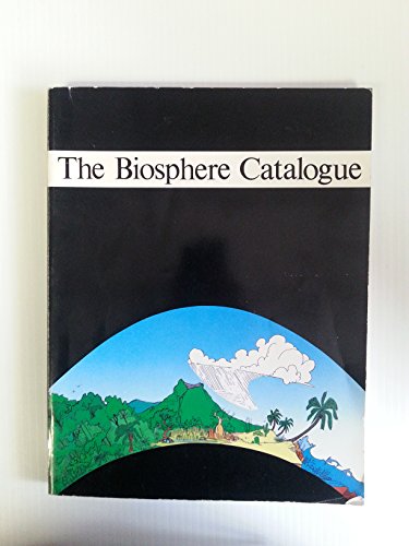 Beispielbild fr The Biosphere Catalogue zum Verkauf von Better World Books