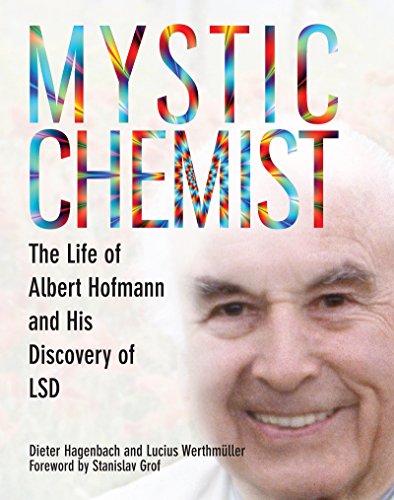 Stock image for Mystic Chemist: The Life of Albert Hofmann and His Discovery of LSD for sale by ThriftBooks-Dallas