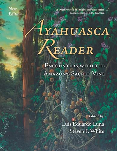 Beispielbild fr Ayahuasca Reader: Encounters with the Amazon's Sacred Vine - New Edition zum Verkauf von Harbor Books LLC