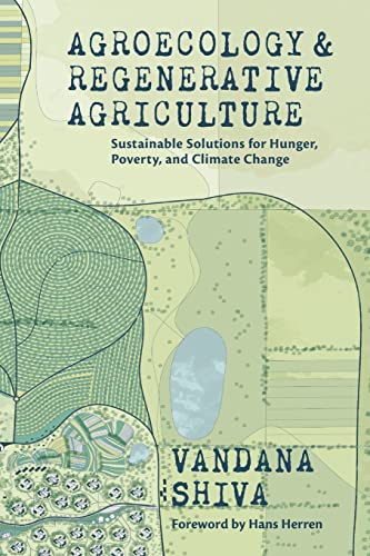 Imagen de archivo de Agroecology and Regenerative Agriculture: Sustainable Solutions for Hunger, Poverty, and Climate Change a la venta por GF Books, Inc.