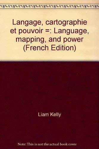 Imagen de archivo de Langage, Cartographie et Pouvoir = Language, mapping, and Power a la venta por Keeper of the Page