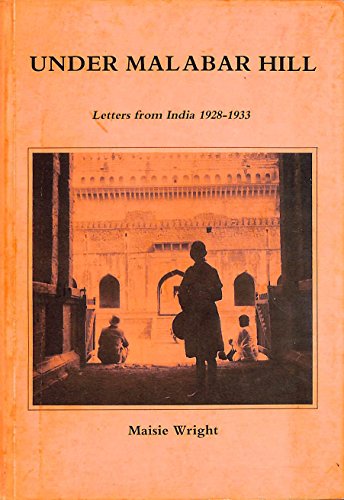 Stock image for Under Malabar Hill: Letters from India, 1928-33 for sale by WorldofBooks