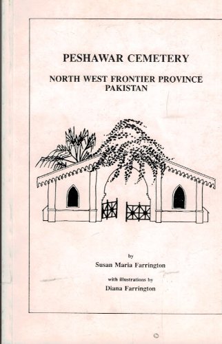 Imagen de archivo de Peshawar Cemetary: North West Frontier Province, Pakistan a la venta por Mispah books