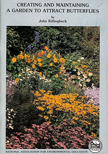 Imagen de archivo de Creating and Maintaining a Garden to Attract Butterflies (Practical guide) a la venta por Karl Eynon Books Ltd