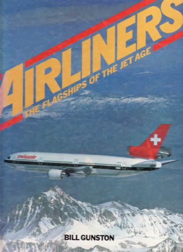 9780907812135: AIRLINERS: THE FLAGSHIPS OF THE JET AGE