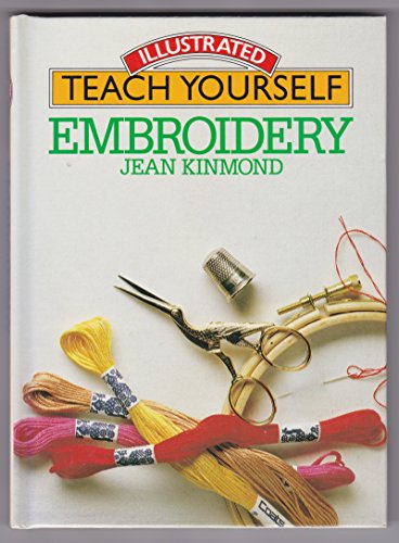 Stock image for Embroidery (Illustrated teach yourself) for sale by AwesomeBooks