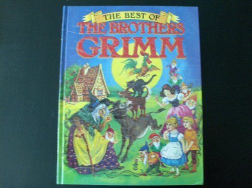 Beispielbild fr The Best of the Brothers Grimm zum Verkauf von Acme Books