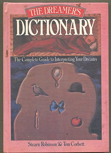 9780907812937: The Dreamer's Dictionary: The Complete Guide to Interpreting Your Dreams