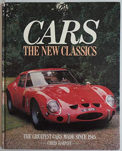 Imagen de archivo de CARS: THE NEW CLASSICS: THE GREATEST CARS MADE SINCE 1945 a la venta por Better World Books: West