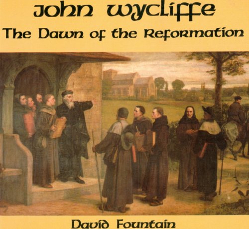 Stock image for John Wycliffe: Dawn of the Reformation for sale by WorldofBooks