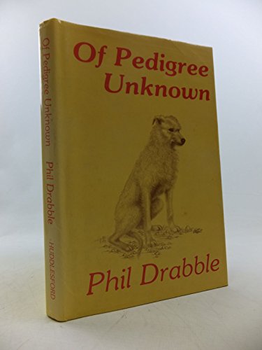 9780907827054: Of Pedigree Unknown: Sporting and Working Dogs