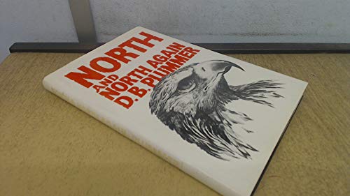 Beispielbild fr NORTH AND NORTH AGAIN. By D. Brian Plummer. zum Verkauf von Coch-y-Bonddu Books Ltd