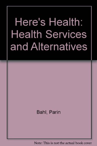 9780907829904: Here's Health: Health Services and Alternatives