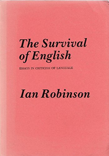 Beispielbild fr The Survival of English: Essays in the Criticism of Language zum Verkauf von Anybook.com