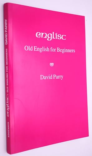Stock image for Englisc: Old English for Beginners for sale by Anybook.com