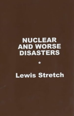 Beispielbild fr Nuclear and Worse Disasters zum Verkauf von Anybook.com