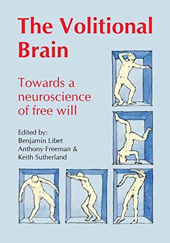 Stock image for The Volitional Brain: Towards a Neuroscience of Free Will for sale by Revaluation Books
