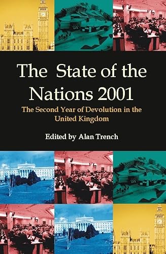 Beispielbild fr The State of the Nations 2001: The Second Year of Devolution in the United Kingdom (State of the Nations Yearbooks) zum Verkauf von WorldofBooks