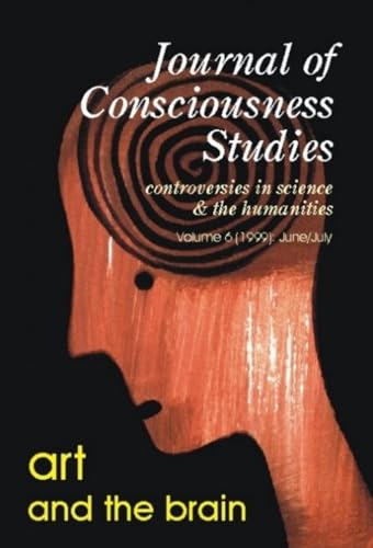 Stock image for Art and the Brain: v. 6, issue 6/7 (Journal of Consciousness Studies) for sale by Greener Books