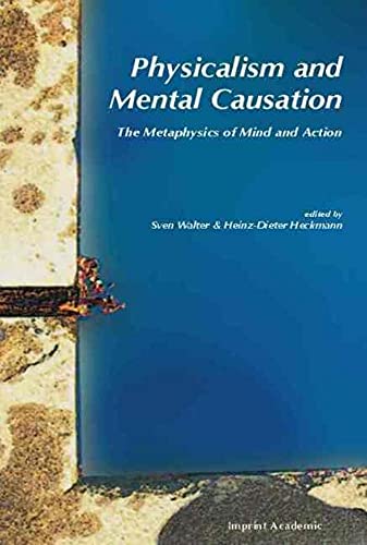 9780907845478: Physicalism and Mental Causation