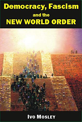 Beispielbild fr Democracy, Fascism and the New World Order (Societas) zum Verkauf von WorldofBooks