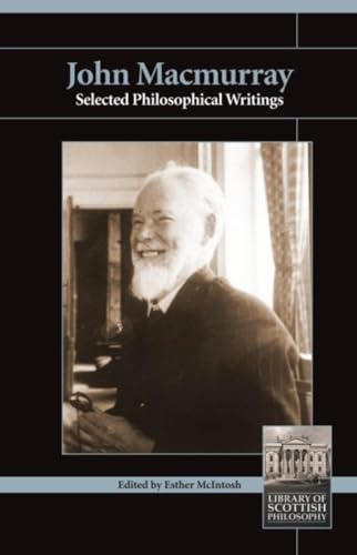 Stock image for John MacMurray: Selected Philosophical Writings (Library of Scottish Philosophy) for sale by WorldofBooks