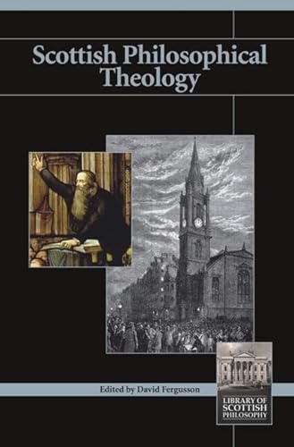 Imagen de archivo de Scottish Philosophical Theology (Library of Scottish Philosophy) a la venta por Regent College Bookstore
