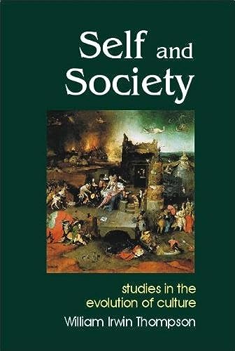 Beispielbild fr Self and Society : Studies in the Evolution of Consciousness zum Verkauf von Better World Books