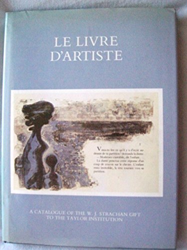 9780907849551: Livre d'Artiste: Catalogue of the W.J.Strachan Gift to the Taylor Institution, Oxford