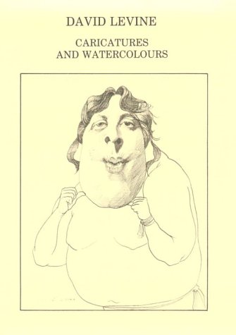 Beispielbild fr David Levine: Caricatures and Watercolours - Exhibition Catalogue zum Verkauf von WorldofBooks