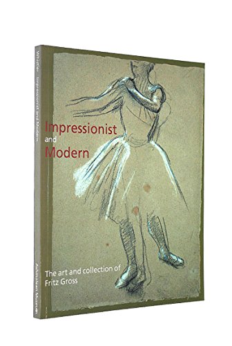 Beispielbild fr Impressionist and Modern: The Art and Collection of Fritz Gross zum Verkauf von WorldofBooks