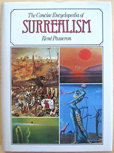 Stock image for Concise Encyclopaedia of Surrealism for sale by WorldofBooks