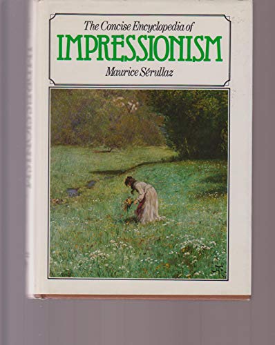 Beispielbild fr Concise Encyclopaedia of Impressionism, The zum Verkauf von medimops