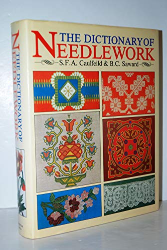 Stock image for Dictionary of Needlework for sale by ThriftBooks-Atlanta