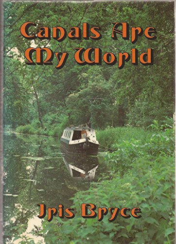 Beispielbild fr Canals are My World zum Verkauf von WorldofBooks