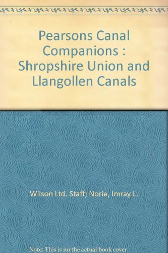 Imagen de archivo de Pearson's Canal Companions : Shropshire Union and Llangollen Canals a la venta por Victoria Bookshop