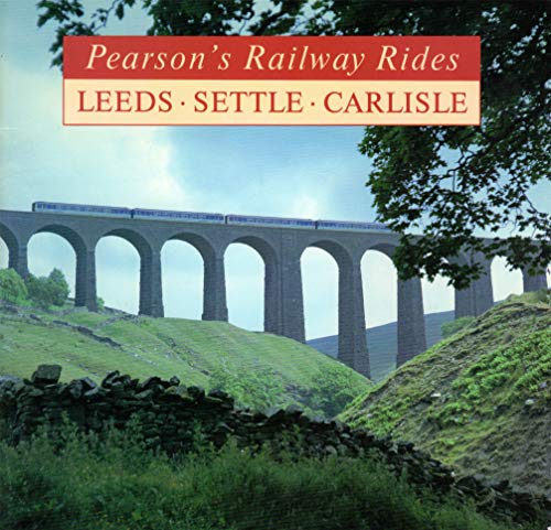 Stock image for Leeds, Settle and Carlisle (Pearson's Railway Rides S.) for sale by AwesomeBooks