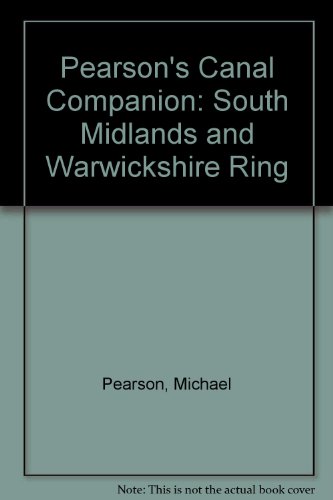 Stock image for Pearson's Canal Companion: South Midlands and Warwickshire Ring for sale by Reuseabook