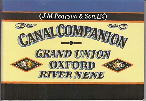 9780907864806: Oxford and Grand Union Including River Nene (Pearson's Canal Companion)