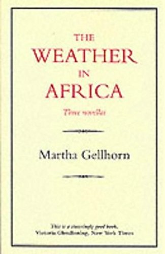 Imagen de archivo de The Weather in Africa/Three Novellas (History and Politics) a la venta por Booked Experiences Bookstore