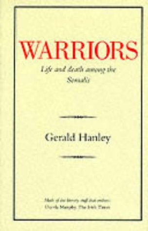 9780907871279: Warriors: Life and Death Among the Somalis (Art & Architecture)