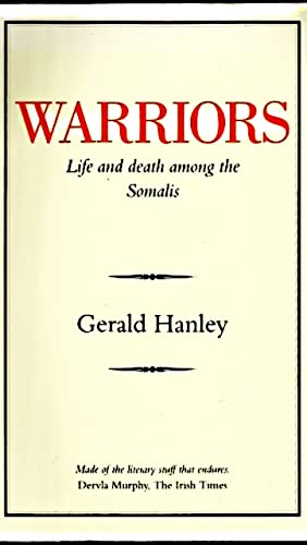 Stock image for Warriors : Life and Death Among the Somalis for sale by Irish Booksellers